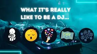 The Reality Of Being a DJ