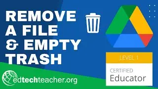 Remove a File from Google Drive & Delete Forever