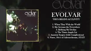 Evolvar - Thus Begins Acclivity (EP) (2006)