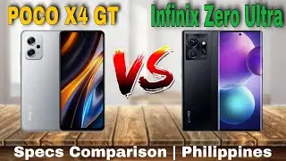 POCO X4 GT VS Infinix Zero Ultra Specs Comparison | Philippines
