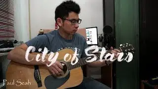 City of Stars (La La Land) - Paul Seah | Guitar Fingerstyle Cover