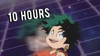 Watching the Dance Till Your Dead Deku for 10 Hours