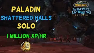 WotLK Paladin Shattered Halls Solo Leveling (70+)