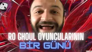 Ro-Ghoul Oyuncularının Bir Günü