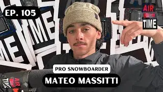 Mateo Massitti - Air Time Podcast