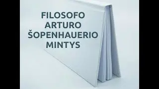 Filosofo Arturo Šopenhauerio mintys