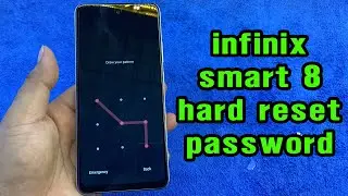 infinix smart 8 hard reset password