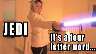 Jedi. It's A Four Letter Word...