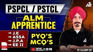 PSPCL/PSTCL, ALM Apprentice, JE, ASSA, JPA | PYQ'S & MCQ'S | By Kuldeep Sir #8