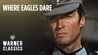 Where Eagles Dare | Escape From Schloss Adler Castle | Warner Classics
