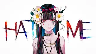 HATE ME - [MEP/AMV] ANIME MV