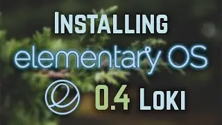 Installing and Reviewing elementary OS 0.4 Loki