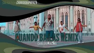 Cuando Bailas (Remix) - Salsation® Choreography by SEI Carlos Macias