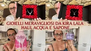 GIOIELLI MERAVIGLIOSI DA KIRALALA JEWERLY | HAUL ACQUA E SAPONE | VLOG - Eleonora Home