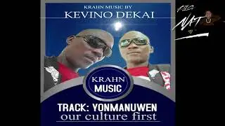 KRAHN MUSIC YON-MAN-NUWEN BY KEVINO DEKAI