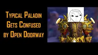 Paladin Get's Confused by Open Doorway