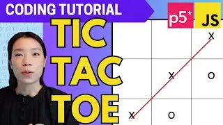p5.js Coding Tutorial |  Tic Tac Toe
