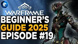 Warframe Beginner's Guide 2025: Episode #19: Crafting the only amp you need!