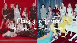 CLASS:Y x LOOΠΔ dnɥsɐɯ (but like 3am edition)