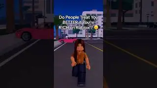 Do Roblox Players Treat RICH Players BETTER!? 🤨