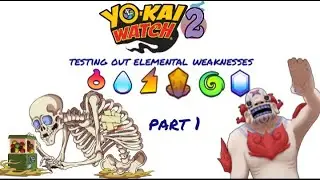 Ykw2 Testing out  elemental weaknesses part 1