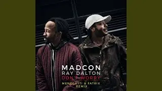 Don't Worry (feat. Ray Dalton) (Menegatti & Fatrix Remix) (Radio Edit)
