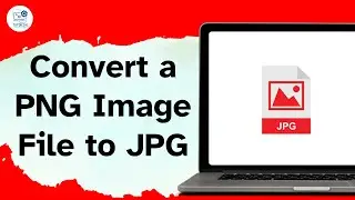 How to Convert a PNG Image File to JPG