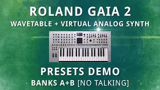 Roland GAIA 2 - Presets Demo Banks A+B - No Talking
