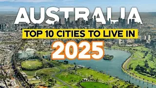 TOP 10 Australian Cities to Live In (2025) | Amazing Journeys