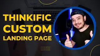 How to Customize Course Landing Pages on Thinkific | ProMarketingAcademy.com