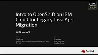 Introduction to Red Hat OpenShift on IBM Cloud for Legacy Java App Migration