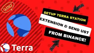 Terra Station wallet Tutorial  Set Up How To Send $UST From Binance to Terra Station wallet...