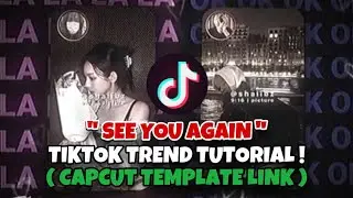 See You Again CapCut Template | La La La Ok Ok Ok CapCut Template | Can I get a kiss ? Capcut trend
