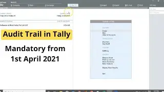Audit Trail in Tally | Mandatory from 1st April'21 | Tally Add-on