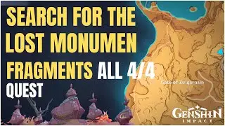 Search For The Lost Monument Fragments | Khvarena Inscription Fragment Locations | Genshin Impact
