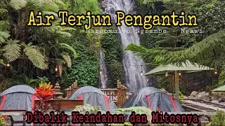 Dibalik Ke Indahan Air Terjun Pengantin Ngrambe | Hargomulyo Ngrambe Ngawi #airterjunpengantin