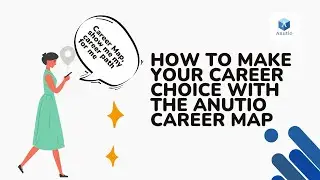Build a Successful Career with the Anutio Career Map