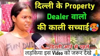 The Dark Truth of Property Dealer In Delhi Mukherjee Nagar🙈