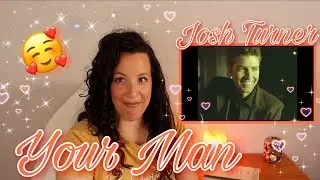 REACTING TO Josh Turner | Your Man (Official Music Video) | WOW!!