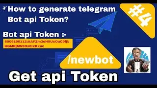 How to generate telegram Bot api Token? | #4
