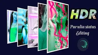 HDR purulia video editing alight motion new video