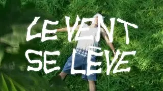 le vent se lève . . .