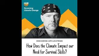 S2E54: Survivorman in an age of climate trouble—w/ Les Stroud, survival expert