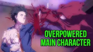 Top 10 Anime Where Overpowered Main Character Hides His True Power