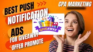 Push Notification ads for Giftcard|Datting|Mainstream | Giveaway offer