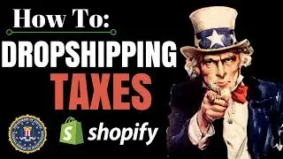 Shopify - How To Deal With Taxes (Don't Get Screwed)
