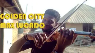 Golden City - Max Lucado - Violin Cover By ItsNightingale