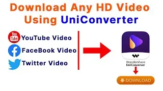Uniconverter 👉 How to Download Any HD Video Using Wondershare UniConverter