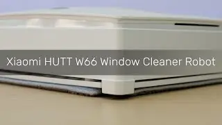 Xiaomi HUTT W66 Window Cleaner Robot Unboxing