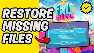 [Easy Guide] Restore Missing Files in Fall Guys